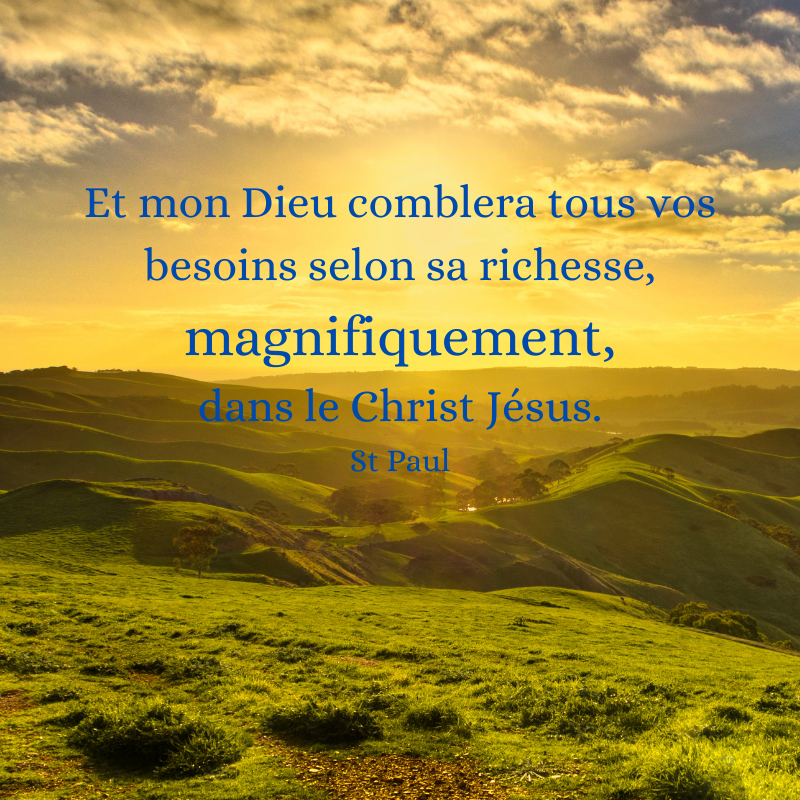 Dieu comblera tous vos besoins magnifiquement